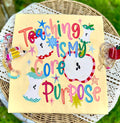 Teaching is my Core Purpose Tee.